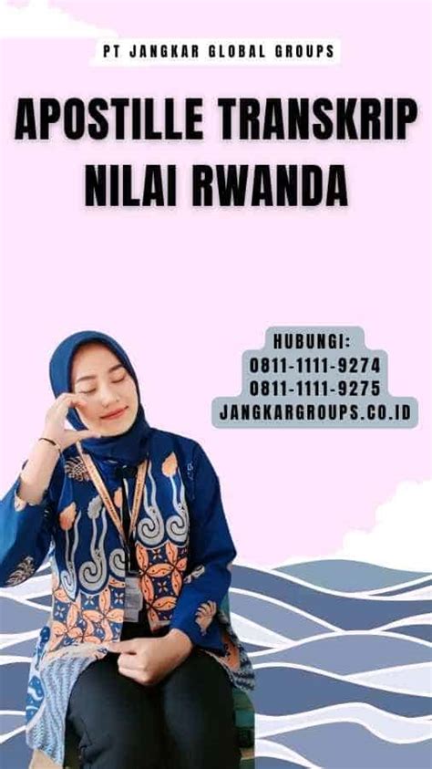 Apostille Transkrip Nilai Rwanda Jangkar Global Groups