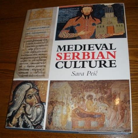 Medieval Serbian Culture by Sava Peic - Hardcover - 1994 - from Books of Aurora (SKU: 7477)