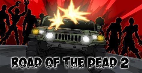 Road Of The Dead 2 Play On Armor Games