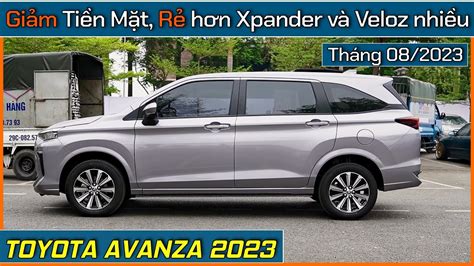 Giá xe 07 chỗ Toyota Avanza tháng 08 2023 Khuyến mại tiền mặt Lăn