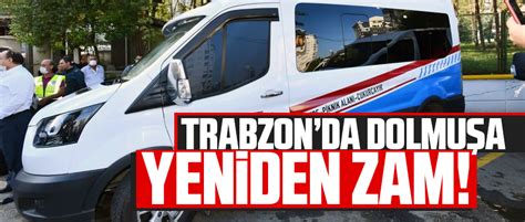 Trabzon Da Dolmu A Zam Taka Gazete Trabzon Haber Karadeniz Haber