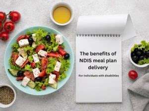 The Benefits Of Ndis Meal Plan Delivery For Individuals With Disabilities