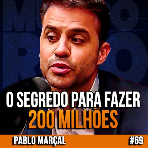 Pablo Marçal A MENTALIDADE MILIONÁRIA PARA FICAR RICO EM 2023