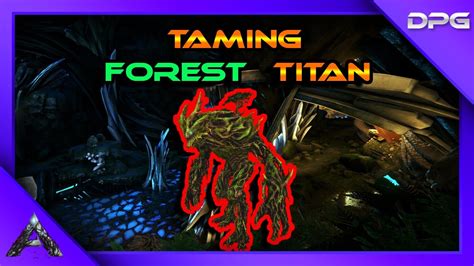 Solo Forest Titan Taming Ep Ark Survival Evolved Extinction