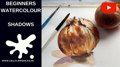 Beginners Watercolour How To Paint Shadows Easy Still Life YouTube