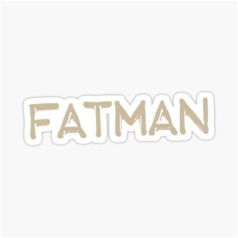 Fat Man Sticker For Sale By Bhamgraphics Redbubble