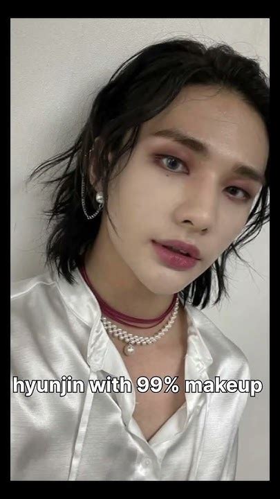 Hyunjin With Makeup And Without Makeup ️ Subscribe Hyunjin Trendingshorts Youtube