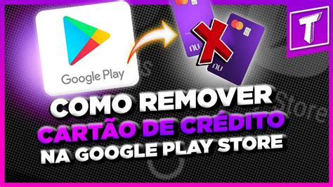 Como remover cartão de crédito da google play YouTube