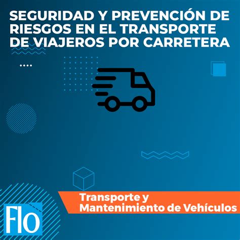 Curso De Seguridad Y Prevenci N De Riesgos En El Transporte De Viajeros