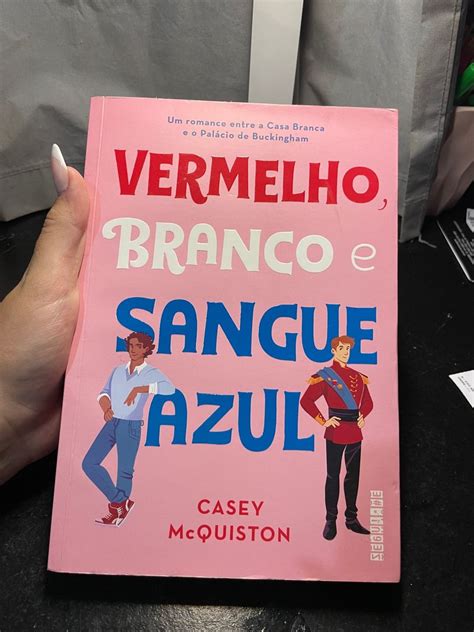 Livro Vermelho Branco E Sangue Azul Casey Mcquiston Livro Seguinte