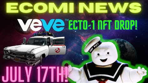 ECOMI NEWS NEW VEVE DROP THIS SATURDAY GHOSTBUSTERS ECTO 1 NFT