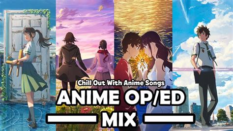 Anime Opening Music Mix Chill Out With Anime Songs Anime Opening