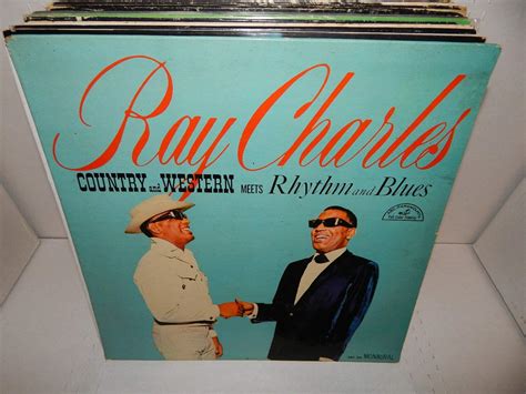 Ray Charles Country And Western Meets Rhythm And Blues By Ray