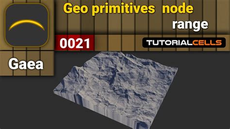 0021 Geo Primitives Node Range Node In Gaea YouTube