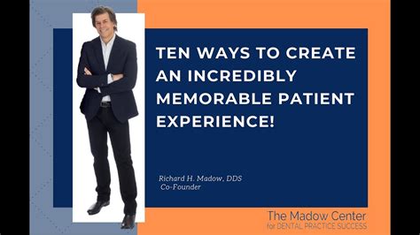 Ten Simple Ways To Create An Incredibly Memorable Patient Experience