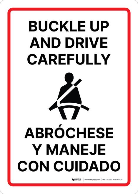 Buckle Up And Drive Carefully Bilingual Spanish Portrait Wall Sign