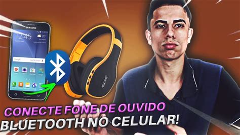 Como Conectar FONE DE OUVIDO BLUETOOTH No Celular YouTube