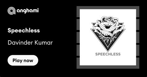 Davinder Kumar Speechless Play On Anghami