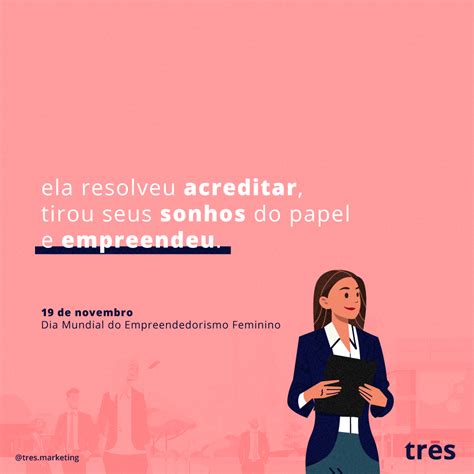 Dia Mundial Do Empreendedorismo Feminino • O Dia 19 De Novembro Foi