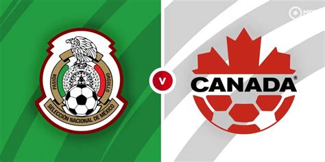 Mexico vs Canada Prediction and Betting Tips