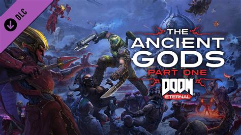 Doom Eternal The Ancient Gods Part One Dlc Out Now