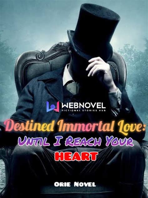 Read Destined Immortal Love Until I Reach Your Heart Orienovel