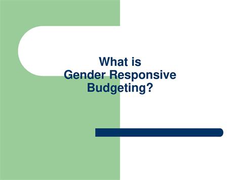 What Is Gender Responsive Budgeting Ppt Download