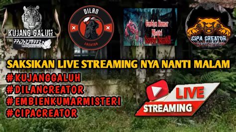 LIVE MALAM INI MENUNGGU KEDATANGAN TIM KUJANGGALUH YouTube