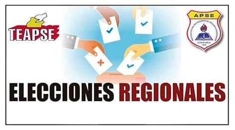 Elecciones Regionales Apse Asociaci N De Profesores De Segunda