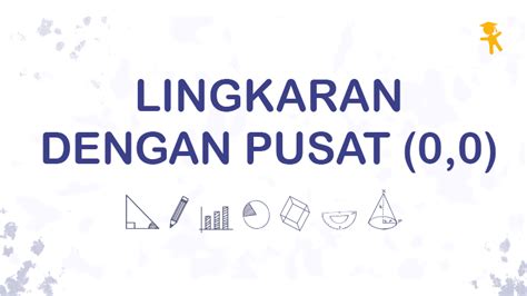 Pelajaran, Soal & Rumus Lingkaran dengan Pusat (0,0) | Wardaya College