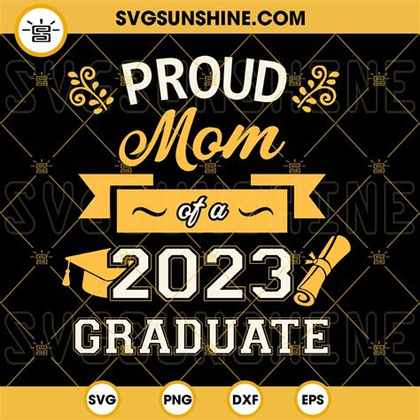 Proud Mom Of A 2023 Graduate Svg Graduation Svg Proud Senior Svg Class Of 2023 Svg Senior