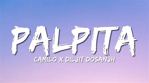 Camilo X Diljit Dosanjh Palpita Letra Lyrics YouTube