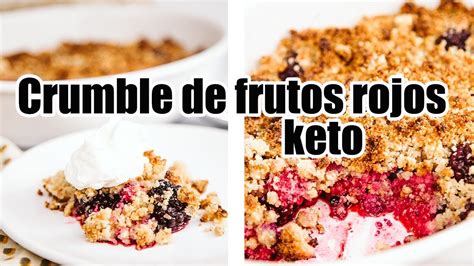 Crumble De Frutos Rojos Sin Harinas Sin Az Car S Per R Pido Y