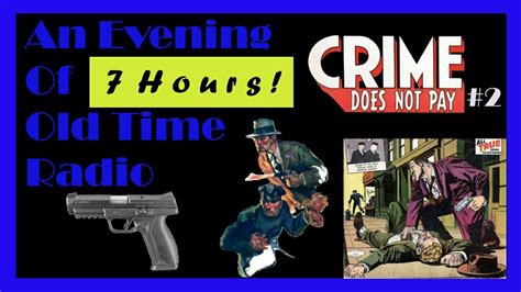 All Night Old Time Radio Shows Crime Does Not Pay Hours Of