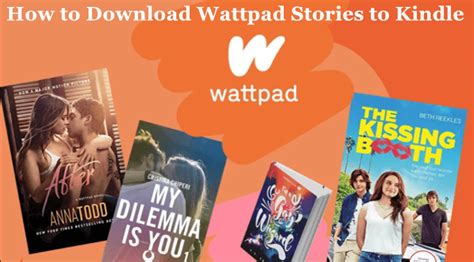 How To Download Wattpad Stories To Kindlekobonook