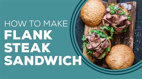 Marinated Flank Steak Sandwich Blast From The Past Youtube