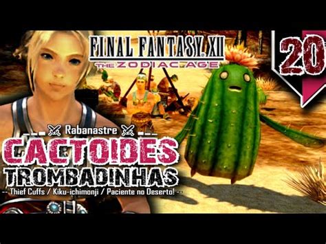 FINAL FANTASY XII The Zodiac Age 20 CACTOIDES Trombadinhas PC