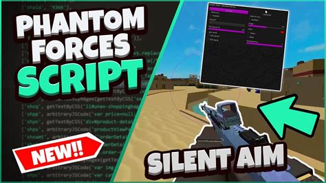 NEW Phantom Forces Script GUI Silent Aim More Pastebin 2022