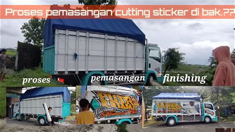 PROSES PEMASANGAN FULL CUTTING STICKER BAK TRUK PUTRA UTAMA PART 2