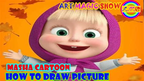 Masha Cartoon Draw By Art Magic Show | How To Masha Cartoon - YouTube