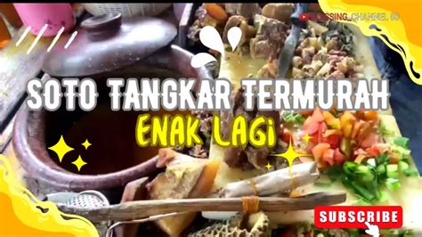 Soto Tangkar 46 Kerajinan Makan Soto Dan Sate Kuah YouTube