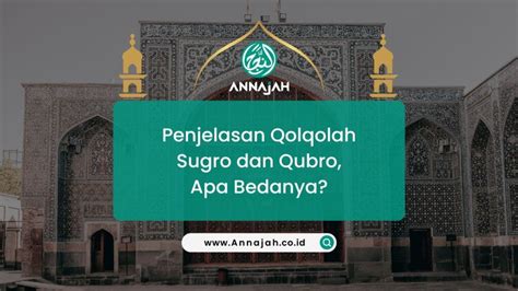 Perbedaan Qolqolah Qubro Dan Sugro Definisi Hingga Contoh