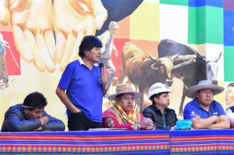 Evo Morales Amenaz Con Bloquear Las Rutas De Bolivia Si La Fiscal A Lo