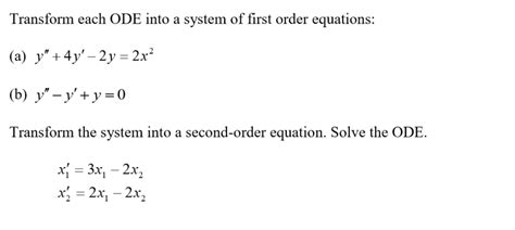 Solved Transform Each Ode Into A System Of First Order