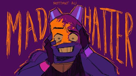 Mad Hatter Rottmnt Separated Au Youtube