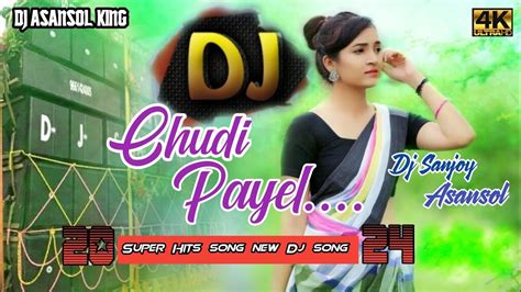 Chudi Payelnew Nagpuri Dj Song2024new Nagpuri Super Hits Songdj