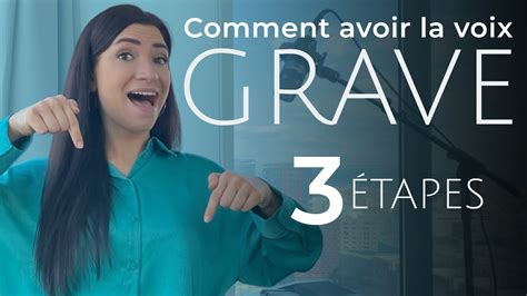 Comment Avoir Une Voix Grave Je Vous Révèle Ma MÉthode En 3 étapes