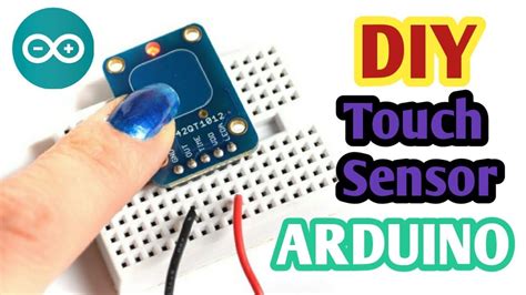 Arduino Capacitive Touch Sensor Diy Homemade Touch Sensor Youtube