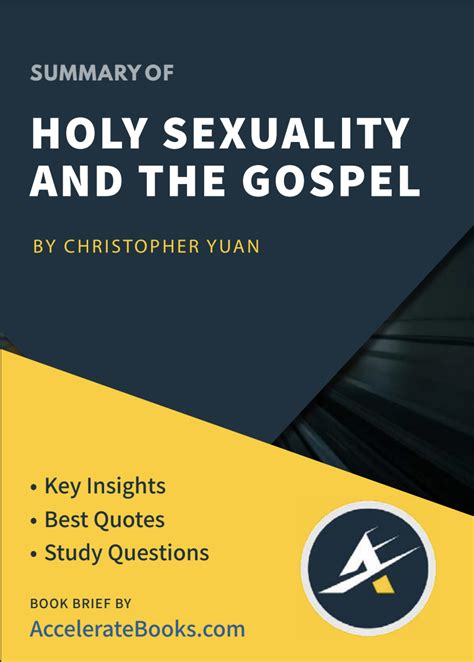 Book Summary Book Summary Of Holy Sexuality And The Gospel By Christopher Yuan — Accelerate