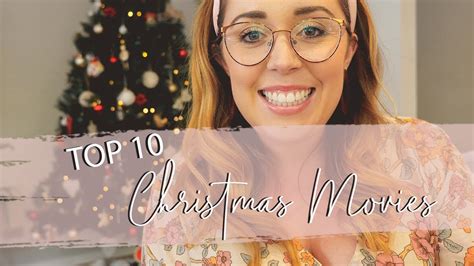 Vlogmas Day 6 Top 10 Christmas Movies Youtube